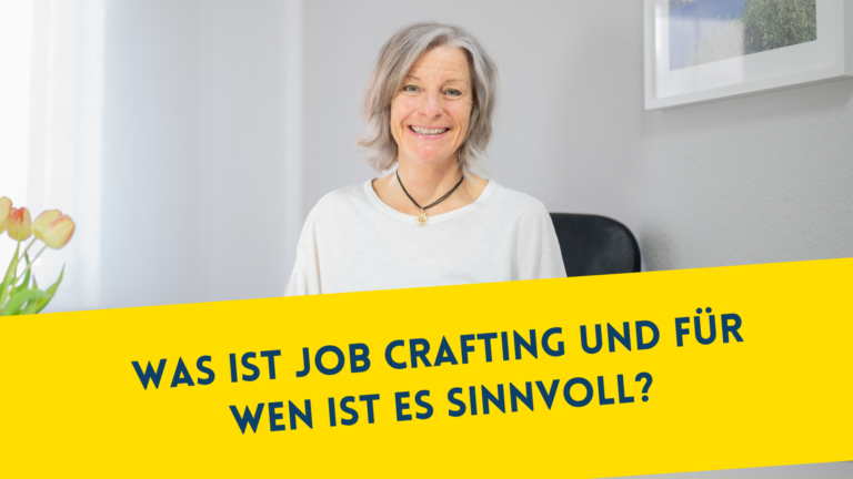 Was ist Job Crafting und für wen ist es sinnvoll?