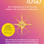 joblife-kompass to go, Workbook für erfüllten Job und Leben, inklusinve ein Monat COmmunity für deine Fragen