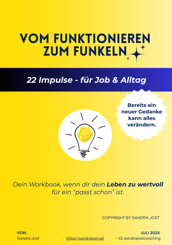 Vom Funktionieren zurück zum Funkeln in den Augen.22 Impulse zurück zu dir und dem, was dir wirklich Freude bringt.